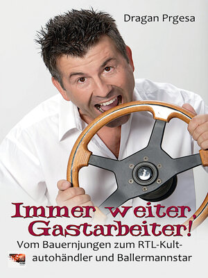 cover image of Immer weiter, Gastarbeiter!